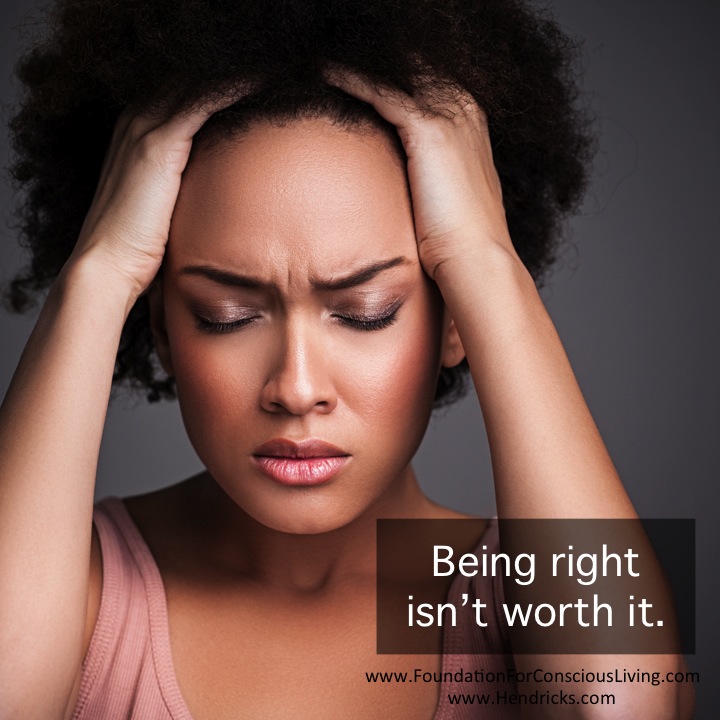 Day 2 - Being Right Isn't Worth It. - Foundation for Conscious Living